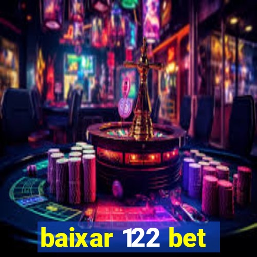 baixar 122 bet